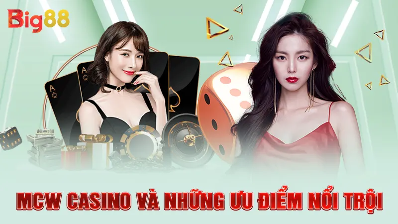 MCW casino và những ưu điểm nổi trội