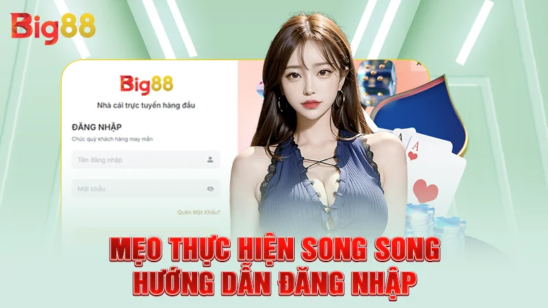 Mẹo thực hiện song song hướng dẫn đăng nhập