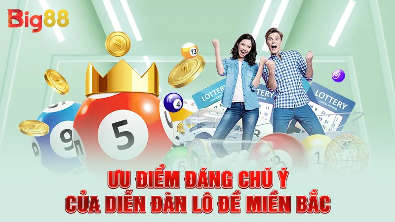 Ưu điểm đáng chú ý của diễn đàn lô đề miền Bắc